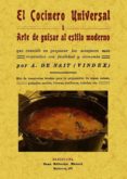 EL COCINERO UNIVERSAL O ARTE DE GUISAR AL ESTILO MODERNO (ED. FAC SIMIL) di VV.AA. 
