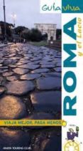 ROMA Y EL LACIO 2010 (GUIA VIVA) de PRIOR VENEGAS, MARIA 