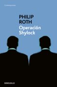OPERACION SHYLOCK de ROTH, PHILIP 