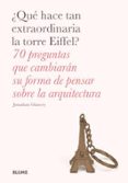 (PE) QU HACE TAN EXTRAORDINARIA LA TORRE EIFFEL? de GLANCEY, JONATHAN 