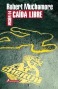MISION 04: CAIDA LIBRE de MUCHAMORE, ROBERT 