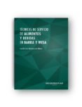TECNICAS DE SERVICIO DE ALIMENTOS Y BEBIDAS EN BARRA Y MESA di MONSERRAT MOTA, GUILLERMO 