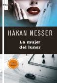 LA MUJER DEL LUNAR de NESSER, HAKAN 
