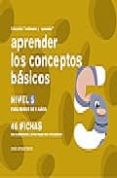 APRENDER LOS CONCEPTOS BASICOS 05 de JARQUE GARCIA, JESUS 