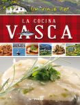 UN VIAJE POR LA COCINA VASCA di VV.AA
