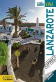 LANZAROTE 2016 (GUIA VIVA EXPRESS) (2 ED.) de MARTINEZ I EDO, XAVIER 