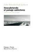 DESCUBRIENDO EL PAISAJE AUTOCTONO de BRINCKERHOFF JACKSON, JOHN 