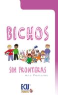 BICHOS SIN FRONTERAS di POMARES MARTINEZ, ANA 