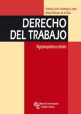 DERECHO DEL TRABAJO (21 ED) de PALOMEQUE LOPEZ, MANUEL CARLOS ALVAREZ DE LA ROSA, MANUEL 