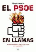 EL PSOE EN LLAMAS de ARMARIO, DIEGO 
