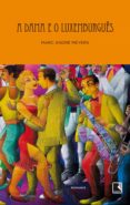 A Dama E O Luxemburguês (ebook)