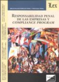 RESPONSABILIDAD PENAL DE LAS EMPRESAS Y COMPLIANCE PROGRAM di PEREZ DEL VALLE, CARLOS 