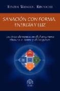 SANACION CON FORMA, ENERGIA Y LUZ: LOS CINCO ELEMENTOS EN EL CHAM ANISMO TIBETANO, EL TANTRA Y EL DZOGCHEN de WANGYAL RINPOCHE, TENZIN 