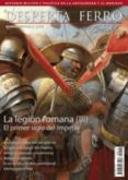 LEGION ROMANA (III) (REVISTA DESPERTA FERRO 10) di VV.AA. 