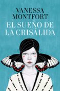 EL SUEO DE LA CRISLIDA de MONTFORT, VANESSA 