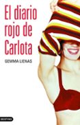 EL DIARIO ROJO DE CARLOTA de LIENAS, GEMMA 