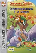 LOS PREHISTORRATONES 8: TREMENDOSAURIOS A LA CARGA de STILTON, GERONIMO 