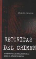 RETORICAS DEL CRIMEN di ROSSO, EZEQUIEL DE 