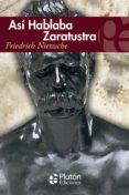 ASI HABLABA ZARATUSTRA de NIETZSCHE, FRIEDRICH 