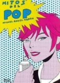 MITOS DEL POP (COMIC) di VV.AA. 
