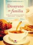 DESAYUNO EN FAMILIA di ROSENBLATT, ROGER 
