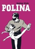 POLINA (3 ED) de VIVES, BASTIEN 
