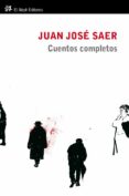 CUENTOS COMPLETOS di SAER, JUAN JOSE 