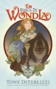 EN BUSCA DE WONDLA di DITERLIZZI, TONY 