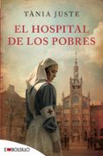 EL HOSPITAL DE LOS POBRES di JUSTE , TANIA 