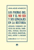 LOS POEMAS DEL SER Y EL NO SER Y SUS LENGUAJES EN LA HISTORIA di AGUD, ANA 