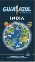INDIA 2015 (GUIA AZUL) de MAZARRASA MOWINCKEL, LUIS 