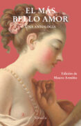 EL MAS BELLO AMOR: UNA ANTOLOGIA di VV.AA. 