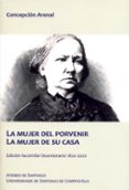 LA MUJER DEL PORVENIR. LA MUJER DE SU CASA di ARENAL, CONCEPCION 