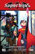 SUPERHIJOS VOL. 1: CUANDO SEA MAYOR (2 ED.) de TOMASI, PETER 