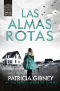 LAS ALMAS ROTAS (SERIE LOTTIE PARKER 7) di GIBNEY, PATRICIA 