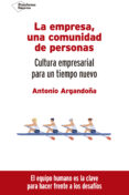 LA EMPRESA, UNA COMUNIDAD DE PERSONAS di ARGANDOA, ANTONIO 