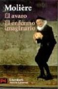 EL AVARO; EL ENFERMO IMAGINARIO de MOLIERE 