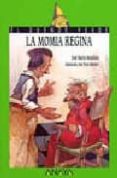 LA MOMIA REGINA de MENDIOLA, JOSE MARIA 