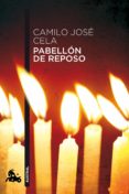 PABELLON DE REPOSO de CELA, CAMILO JOSE 