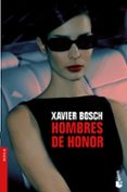 HOMBRES DE HONOR de BOSCH, XAVIER 