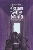 EL COLEGIO DEL SOTANO MALDITO :LOS SIN MIEDO 5 de PLAZA, JOSE MARIA 