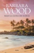 BAJO LA LUNA DE HAWI de WOOD, BARBARA 