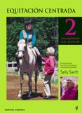 EQUITACION CENTRADA 2 de SWIFT, SALLY 