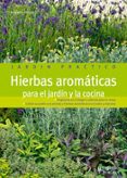 HIERBAS AROMATICAS PARA EL JARDIN Y LA COCINA di HUDAK, RENATE 