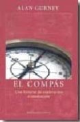 EL COMPAS: UNA HISTORIA DE EXPLORACION E INNOVACION de GURNEY, ALAN 