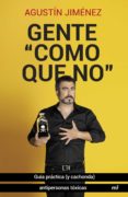 GENTE COMO QUE NO de JIMENEZ, AGUSTIN 