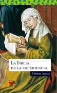 LA BIBLIA DE LA EXPERIENCIA de INIESTA, ALBERTO 