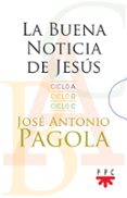 LA BUENA NOTICIA DE JESUS PACK di PAGOLA, JOSE ANTONIO 