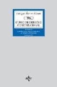 CURSO DE DERECHO CONSTITUCIONAL (VOL. II): LOS ORGANOS CONSTITUCI ONALES. EL ESTADO AUTONOMICO (6 ED.) de ALVAREZ CONDE, ENRIQUE 
