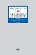 CURSO DE DERECHO CONSTITUCIONAL (VOL. II): LOS ORGANOS CONSTITUCI ONALES. EL ESTADO AUTONOMICO (6 ED.) di ALVAREZ CONDE, ENRIQUE 